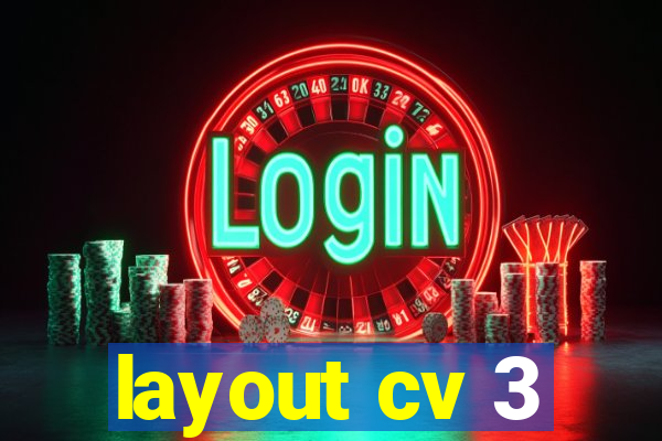 layout cv 3